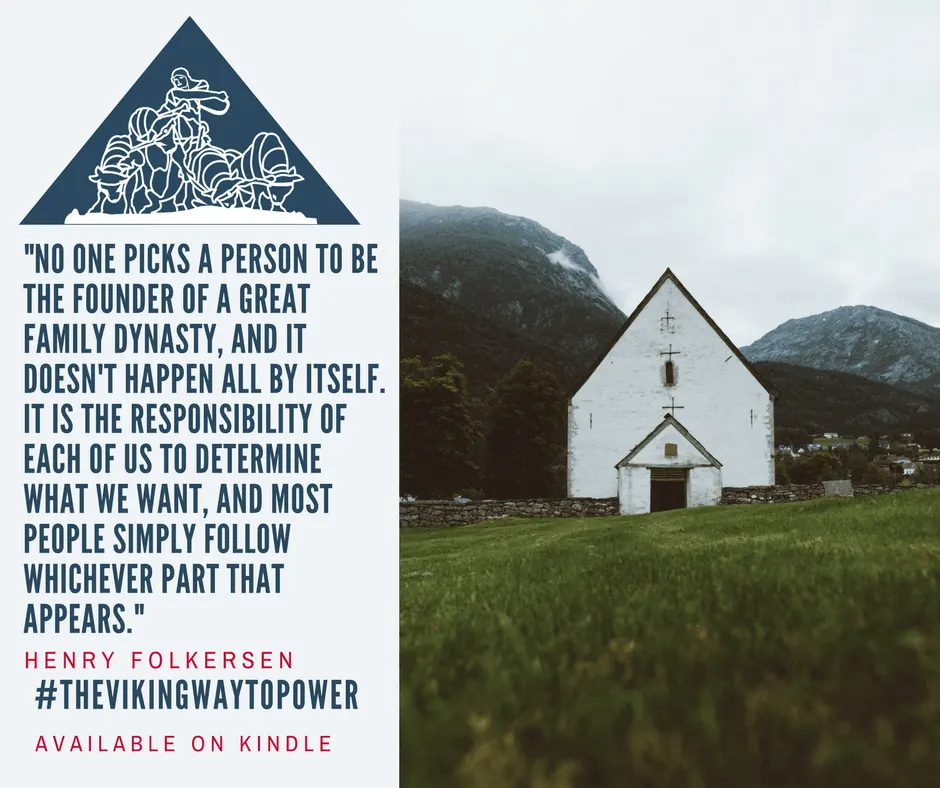 Great Family Dynasty – The Viking Way To Power Quote #6